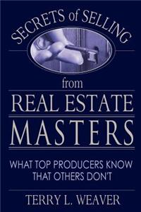 Secrets of Selling from Real Estate Masters