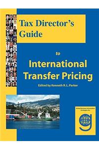 Tax Director's Guide to International Transfer Pricing
