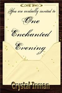 One Enchanted Evening