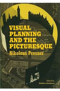 Visual Planning and the Picturesque