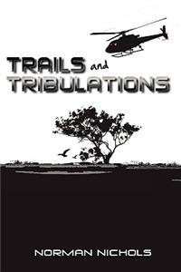Trails and Tribulations