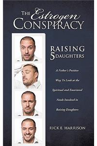 Estrogen Conspiracy