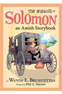 The Wisdom of Solomon: An Amish Storybook