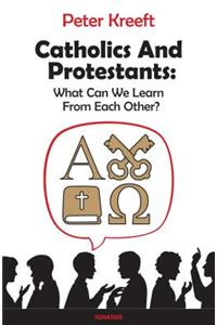 Catholics and Protestants