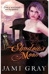 Shadow's Moon Large Print