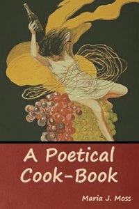 A Poetical Cook-Book