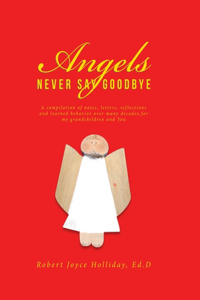 Angels Never Say Goodbye