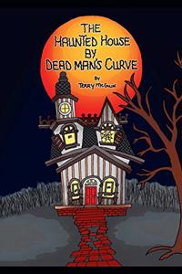 Haunted House by Dead Man's Curve