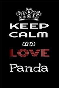 Keep Calm And Love Panda