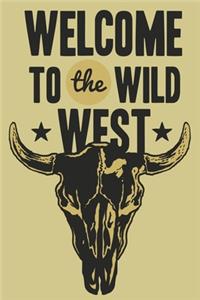 Welcome To The Wild West