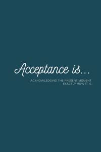 Acceptance is