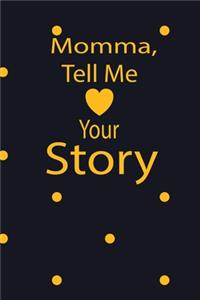 mama, tell me your story