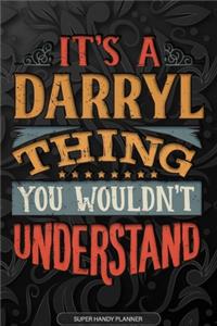 It's A Darryl Thing You Wouldn't Understand