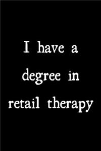 I have a degree in retail therapy