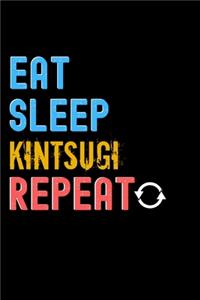Eat, Sleep, kintsugi, Repeat Notebook - kintsugi Funny Gift
