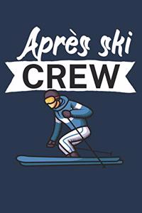 Après ski crew