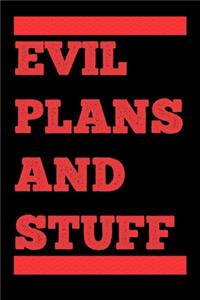 Evil Plans And Stuff