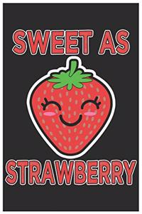 Sweet As Strawberry
