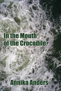 In the Mouth of the Crocodile