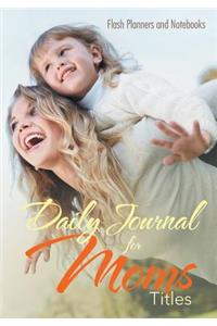 Daily Journal for Moms Titles