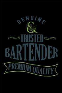 Genuine. Trusted bartender. Premium quality