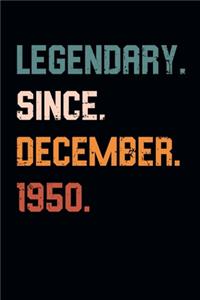 Blank Lined Journal, Notebook, Diary, Planner - Legendary Since December 1950 - 69th Birthday Gift For 69 Years Old Men and Women born in December