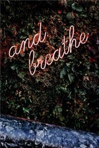 And Breathe