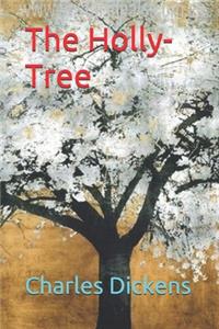 The Holly-Tree
