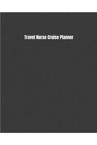 Travel Nurse Cruise Planner