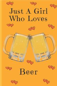 Just A Girl Who Loves Beer