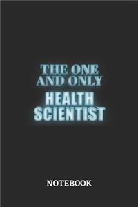 The One And Only Health Scientist Notebook