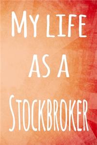 My Life as a Stockbroker