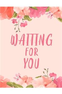 Waiting For You