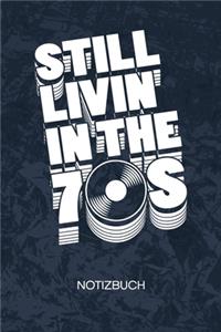 Still Livin' In The 70s