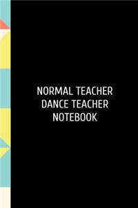 Normal Teacher Dance Teacher