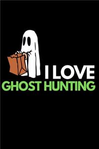 I Love Ghost Hunting