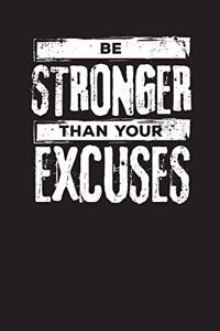 Be Stronger Than Your Excuses