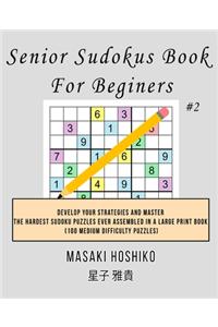 Senior Sudokus Book For Beginers #2