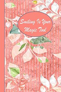 Smiling Is Your Magic Tool