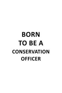 Born To Be A Conservation Officer