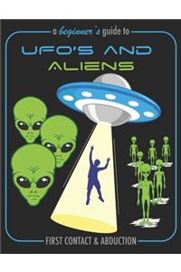 A Beginner's Guide To UFO's and Aliens