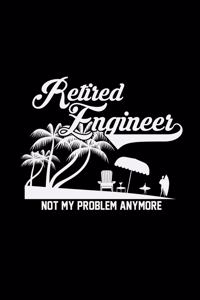 Retired engineer