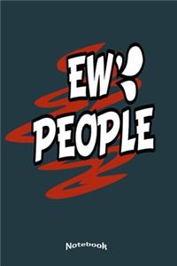 My Ew People Notebook