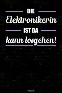 Die Elektronikerin ist da kann losgehen! Notizbuch