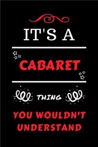 It's A Cabaret Thing You Wouldn't Understand