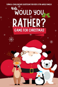 Kids Would You Rather Game for Christmas