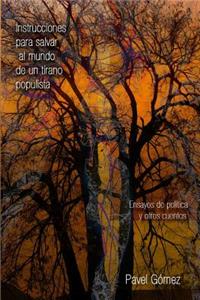 Instrucciones para salvar al mundo de un tirano populista