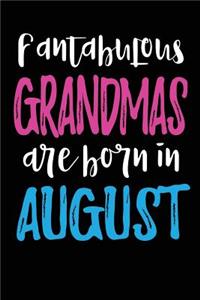 Fantabulous Grandmas Are Born In August