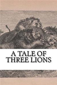A Tale of Three Lions