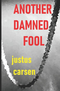 Another Damned Fool